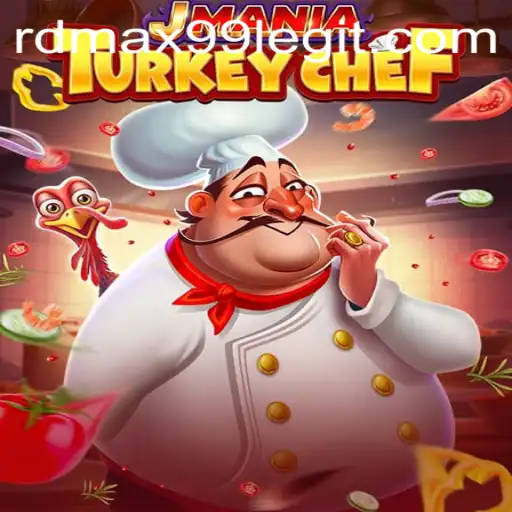 JManiaTurkeyChef: Dive into the Culinary Adventure with RDMAX99